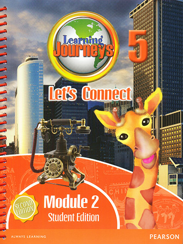 LEARNING JOURNEYS 5 LETS CONNECT MODULE 2 STUDENT EDITION