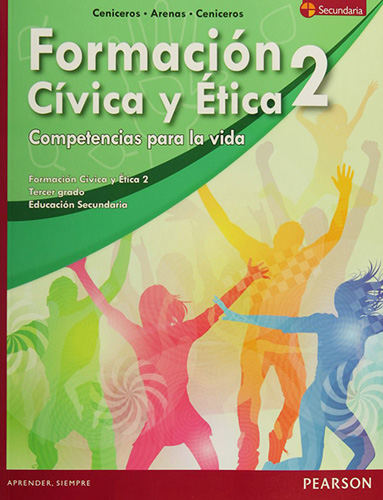 FORMACION CIVICA Y ETICA 2 SECUNDARIA: COMPETENCIAS PARA LA VIDA