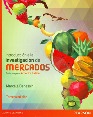 INTRODUCCION A LA INVESTIGACION DE MERCADOS: ENFOQUE PARA AMERICA LATINA