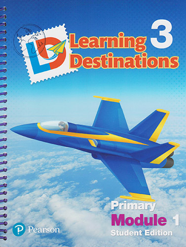 LEARNING DESTINATIONS 3 PRIMARY MODULE 1 STUDENT BOOK (INCLUDE ACCESS CODE)
