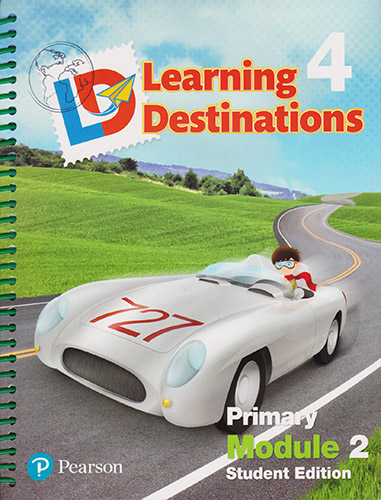 LEARNING DESTINATIONS 4 PRIMARY MODULE 2 STUDENT BOOK (INCLUDE ACCESS CODE)
