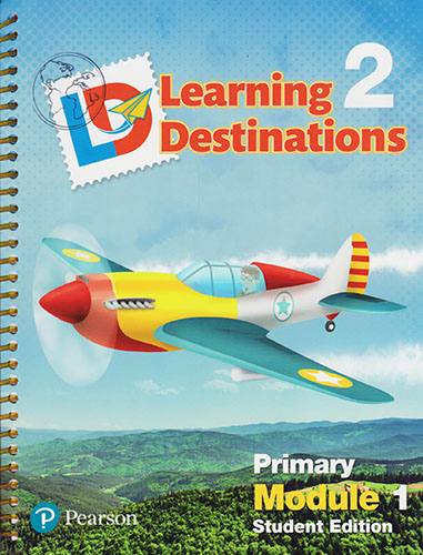 LEARNING DESTINATIONS 2 PRIMARY MODULE 1 STUDENT BOOK (INCLUDE ACCESS CODE)