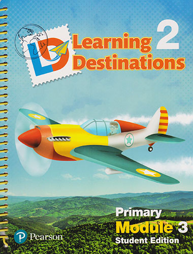 LEARNING DESTINATIONS 2 PRIMARY MODULE 3 STUDENT BOOK (INCLUDE ACCESS CODE)