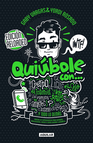 QUIUBOLE CON... PARA (CHAVOS) HOMBRES (EDICION RELOADED)