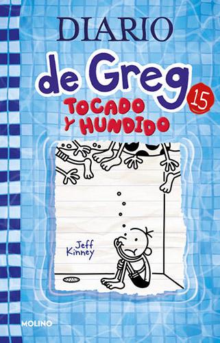 DIARIO DE GREG 15: TOCADO Y HUNDIDO