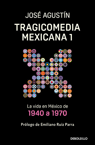 TRAGICOMEDIA MEXICANA 1: LA VIDA EN MEXICO DE 1940 A 1970