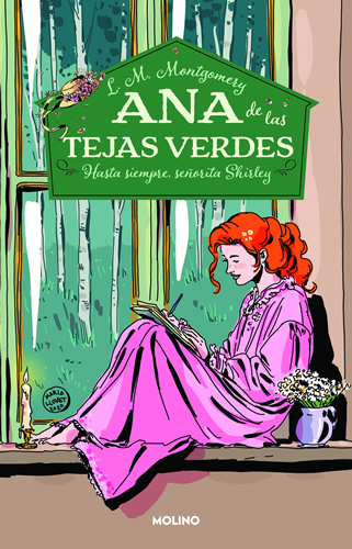 ANA DE LAS TEJAS VERDES VOL. 8: HASTA SIEMPRE, SEÑORITA SHIRLEY
