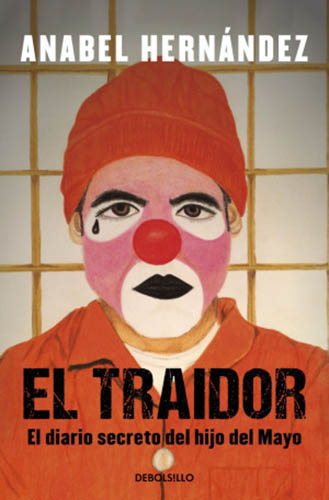 EL TRAIDOR: EL DIARIO SECRETO DEL HIJO DEL MAYO
