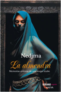 LA ALMENDRA: MEMORIAS EROTICAS DE UNA MUJER ARABE (BOLSILLO)