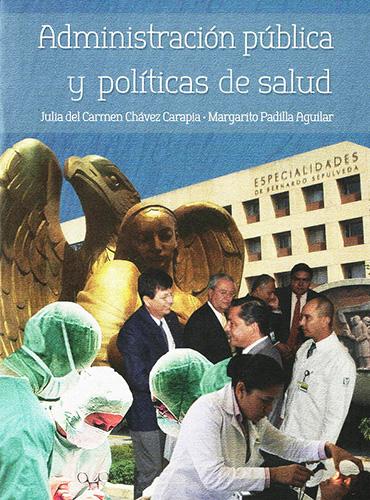ADMINISTRACION PUBLICA Y POLITICAS DE SALUD