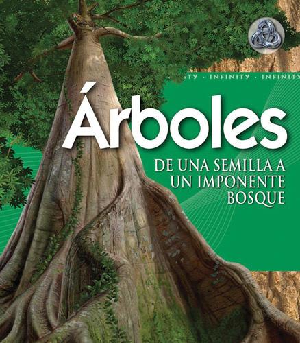 ARBOLES: DE UNA SEMILLA A UN IMPONENTE BOSQUE