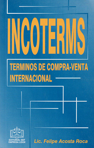 INCOTERMS: TERMINOS DE COMPRA-VENTA INTERNACIONAL
