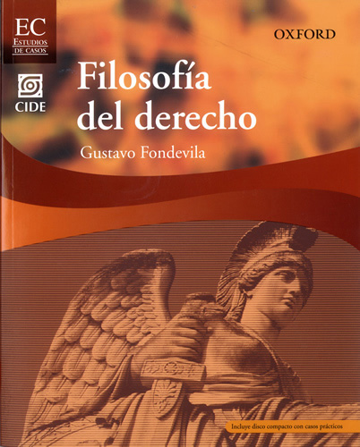 FILOSOFIA DEL DERECHO: ESTUDIOS DE CASOS CIDE (INCLUYE CD)