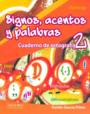 SIGNOS, ACENTOS Y PALABRAS 2 CUADERNO DE ORTOGRAFIA (DIPTONGO)