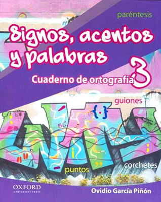SIGNOS, ACENTOS Y PALABRAS 3 CUADERNO DE ORTOGRAFIA (PARENTESIS)