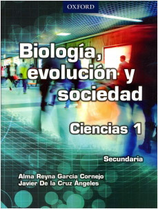 BIOLOGIA 1 EVOLUCION Y SOCIEDAD: CIENCIAS - SECUNDARIA