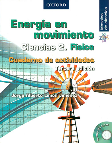 ENERGIA EN MOVIMIENTO CIENCIAS 2 FISICA CUADERNO DE ACTIVIDADES (INCLUYE CD)