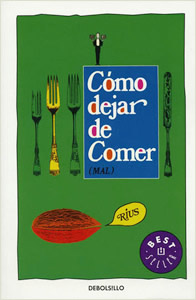 COMO DEJAR DE COMER (MAL)