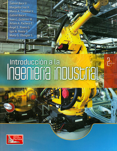 INTRODUCCION A LA INGENIERIA INDUSTRIAL (INCLUYE CD)