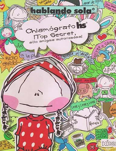 CHISMOGRAFO TOP SECRET: HABLANDO SOLA