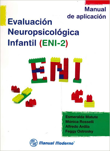 EVALUACION NEUROPSICOLOGICA INFANTIL (ENI-2) MANUAL DE APLICACION (INSTRUMENTO)