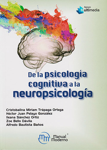 DE LA PSICOLOGIA COGNITIVA A LA NEUROPSICOLOGIA