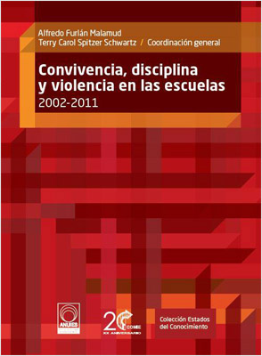 CONVIVENCIA, DISCIPLINA Y VIOLENCIA EN LAS ESCUELAS 2002-2011