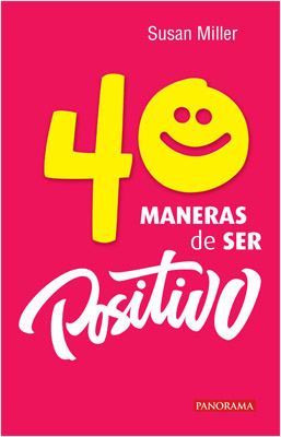 40 MANERAS DE SER POSITIVO