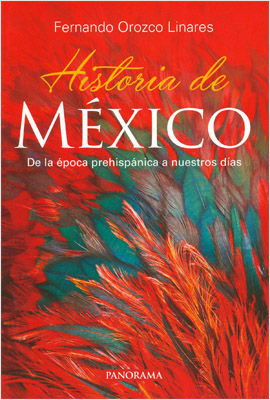 HISTORIA DE MEXICO: DE LA EPOCA PREHISPANICA A NUESTROS DIAS