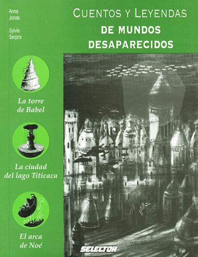 CUENTOS Y LEYENDAS DE MUNDOS DESAPARECIDOS