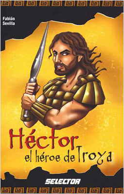 HECTOR EL HEROE DE TROYA