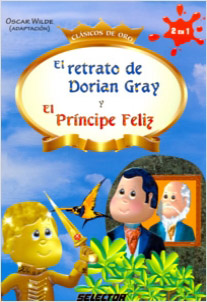 EL RETRATO DE DORIAN GRAY - EL PRINCIPE FELIZ (INFANTIL)