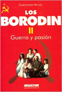 LOS BORODIN 2: GUERRA Y PASION