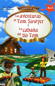 LAS AVENTURAS DE TOM SAWYER - LA CABAÑA DEL TIO TOM (INFANTIL)