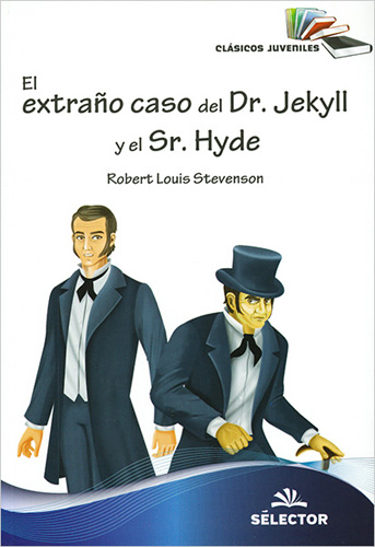 EL EXTRAÑO CASO DEL DR. JEKYLL Y EL SR. HYDE