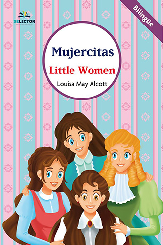 MUJERCITAS - LITTLE WOMEN (INFANTIL - BILINGUE)