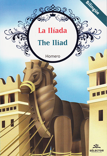 LA ILIADA - THE ILIAD (INFANTIL - BILINGUE)