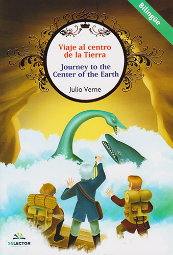 VIAJE AL CENTRO DE LA TIERRA - JOURNEY TO THE CENTER OF THE EARTH (INFANTIL - BILINGUE)
