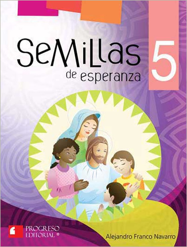 SEMILLAS DE ESPERANZA 5 PRIMARIA (INCLUYE CDS)