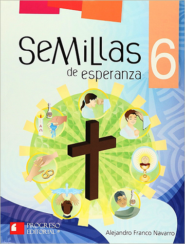 SEMILLAS DE ESPERANZA 6 PRIMARIA (INCLUYE CDS)