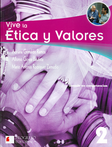 VIVE LA ETICA Y VALORES 2 (COMPETENCIAS)