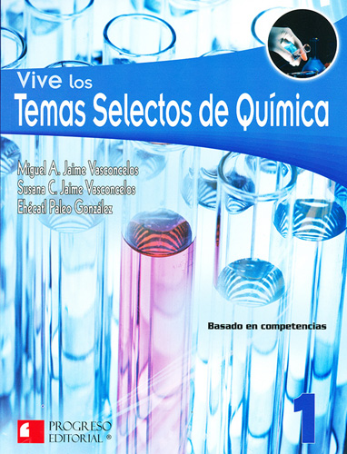 VIVE LOS TEMAS SELECTOS DE QUIMICA 1 (COMPETENCIAS)