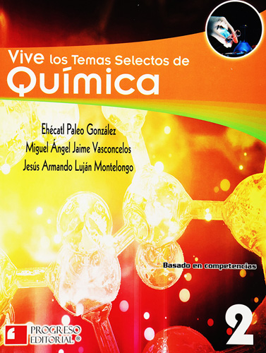 VIVE LOS TEMAS SELECTOS DE QUIMICA 2 (COMPETENCIAS)