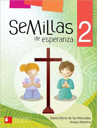 SEMILLAS DE ESPERANZA 2 PRIMARIA (INCLUYE CDS)