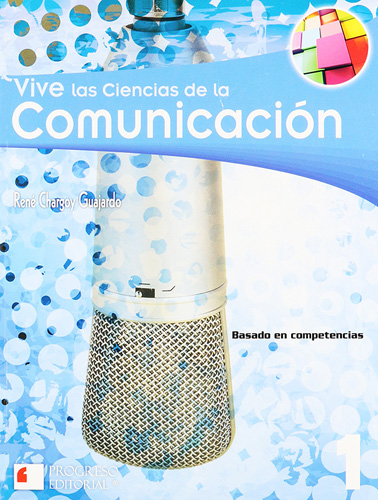 VIVE LAS CIENCIAS DE LA COMUNICACION 1 (COMPETENCIAS)