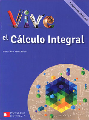 VIVE EL CALCULO INTEGRAL (COMPETENCIAS)