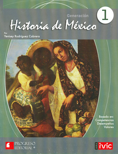 GENERACION: HISTORIA DE MEXICO 1