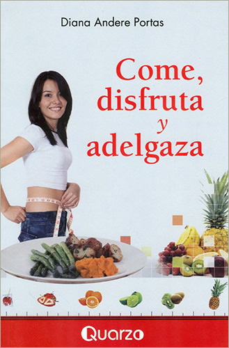 COME, DISFRUTA Y ADELGAZA