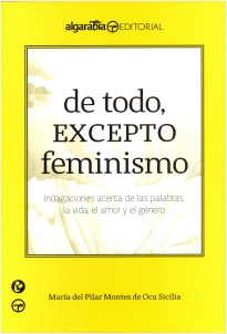 DE TODO, EXCEPTO FEMINISMO