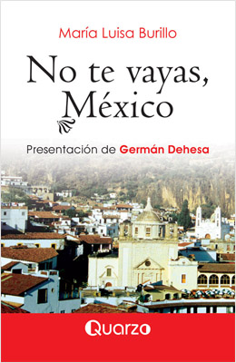 NO TE VAYAS, MEXICO